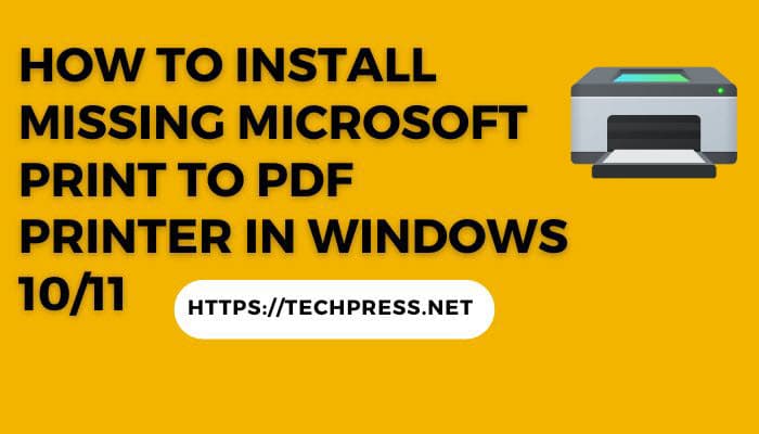 How to Install missing Microsoft Print to PDF printer In Windows 10/11