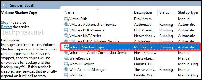 Enable Volume Shadow Copy service and change its Startup type to automatic